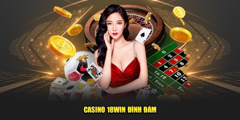 Đôi nét thông tin về chuyên mục casino giải trí