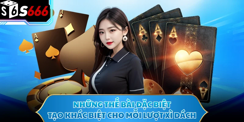 Xì Dách Cực Cuốn Với Luật 21 Điểm Dễ Nắm Cho Người Mới 3 Những thế bài đặc biệt tạo khác biệt cho mỗi lượt xì dách