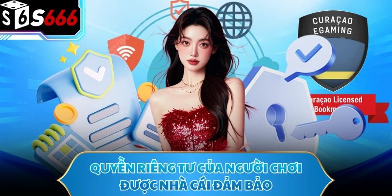 Quyền Riêng Tư - Cam Kết Bảo Vệ Người Chơi Tại S666 2026 3 Quyền riêng tư của người chơi được nhà cái đảm bảo